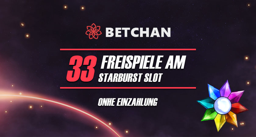 Betchan Casino 33 Freispiele Am Starburst Slot